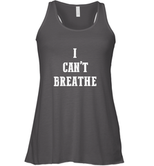 I can't breathe Black lives matter simple message Women's Racerback Tank Women's Racerback Tank - belovedtshirt