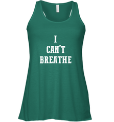 I can't breathe Black lives matter simple message Women's Racerback Tank Women's Racerback Tank - belovedtshirt