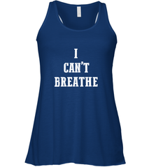 I can't breathe Black lives matter simple message Women's Racerback Tank Women's Racerback Tank - belovedtshirt