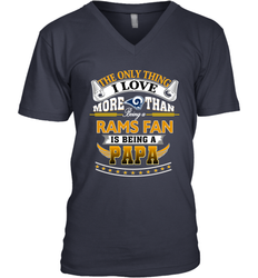 NFL The Only Thing I Love More Than Being A Los Angeles Rams Fan Is Being A Papa Football Men's V-Neck