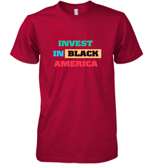 Invest In Black America Men's Premium T-Shirt Men's Premium T-Shirt - belovedtshirt
