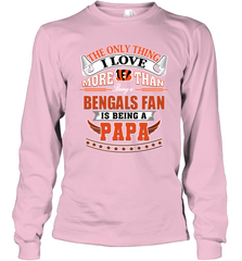 NFL The Only Thing I Love More Than Being A Cincinnati Bengals Fan Is Being A Papa Football Long Sleeve T-Shirt Long Sleeve T-Shirt - belovedtshirt