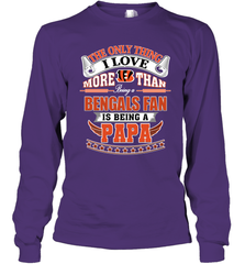 NFL The Only Thing I Love More Than Being A Cincinnati Bengals Fan Is Being A Papa Football Long Sleeve T-Shirt Long Sleeve T-Shirt - belovedtshirt
