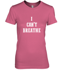 I can't breathe Black lives matter simple message Women's Premium T-Shirt Women's Premium T-Shirt - belovedtshirt