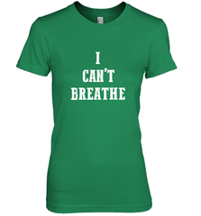 I can't breathe Black lives matter simple message Women's Premium T-Shirt Women's Premium T-Shirt - belovedtshirt