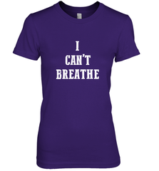 I can't breathe Black lives matter simple message Women's Premium T-Shirt Women's Premium T-Shirt - belovedtshirt