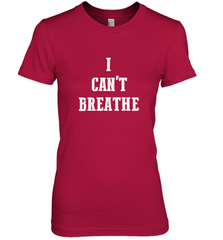 I can't breathe Black lives matter simple message Women's Premium T-Shirt Women's Premium T-Shirt - belovedtshirt