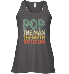 Pop The Man The Myth The Legend Father's Day Women's Racerback Tank Women's Racerback Tank - belovedtshirt
