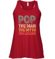 Pop The Man The Myth The Legend Father's Day Women's Racerback Tank Women's Racerback Tank - belovedtshirt