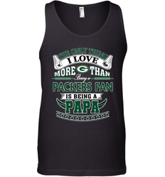 NFL The Only Thing I Love More Than Being A Green Bay Packers Fan Is Being A Papa Football Men's Tank Top