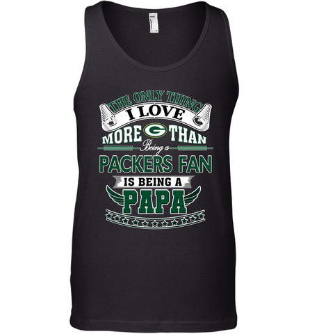NFL The Only Thing I Love More Than Being A Green Bay Packers Fan Is Being A Papa Football Men's Tank Top Men's Tank Top / Black / XS Men's Tank Top - belovedtshirt
