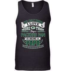 NFL The Only Thing I Love More Than Being A Green Bay Packers Fan Is Being A Papa Football Men's Tank Top Men's Tank Top - belovedtshirt