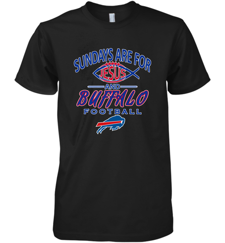 Sundays Are For Jesus and Buffalo Funny Christian Football 1 Men's Premium T-Shirt Men's Premium T-Shirt / Black / XS Men's Premium T-Shirt - belovedtshirt