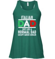 Italian Dad Much Cooler 3 Colours Italy Flag Fathers Day Women's Racerback Tank Women's Racerback Tank - belovedtshirt
