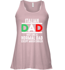 Italian Dad Much Cooler 3 Colours Italy Flag Fathers Day Women's Racerback Tank Women's Racerback Tank - belovedtshirt