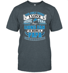 NFL The Only Thing I Love More Than Being A Detroit Lions Fan Is Being A Papa Football Men's T-Shirt Men's T-Shirt - belovedtshirt