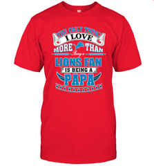 NFL The Only Thing I Love More Than Being A Detroit Lions Fan Is Being A Papa Football Men's T-Shirt Men's T-Shirt - belovedtshirt