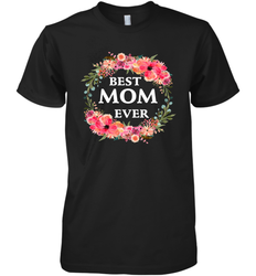 Cool Best Mom Ever Men's Premium T-Shirt