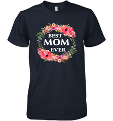 Cool Best Mom Ever Men's Premium T-Shirt Men's Premium T-Shirt - belovedtshirt