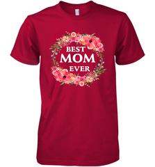 Cool Best Mom Ever Men's Premium T-Shirt Men's Premium T-Shirt - belovedtshirt