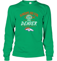 Sundays Are For Jesus and Denver Funny Christian Football Long Sleeve T-Shirt Long Sleeve T-Shirt - belovedtshirt