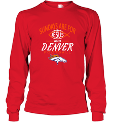 Sundays Are For Jesus and Denver Funny Christian Football Long Sleeve T-Shirt Long Sleeve T-Shirt - belovedtshirt