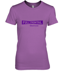 Full Frontal with Samantha Bee Purple Logo Women's Premium T-Shirt Women's Premium T-Shirt - belovedtshirt