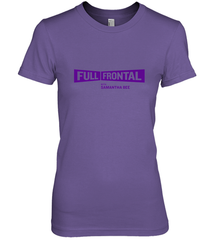 Full Frontal with Samantha Bee Purple Logo Women's Premium T-Shirt Women's Premium T-Shirt - belovedtshirt