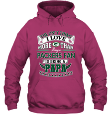 NFL The Only Thing I Love More Than Being A Green Bay Packers Fan Is Being A Papa Football Hooded Sweatshirt Hooded Sweatshirt - belovedtshirt