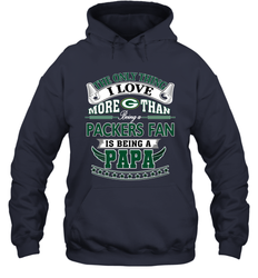 NFL The Only Thing I Love More Than Being A Green Bay Packers Fan Is Being A Papa Football Hooded Sweatshirt