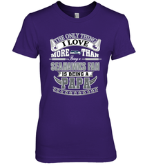 NFL The Only Thing I Love More Than Being A Seattle Seahawks Fan Is Being A Papa Football Women's Premium T-Shirt Women's Premium T-Shirt - belovedtshirt