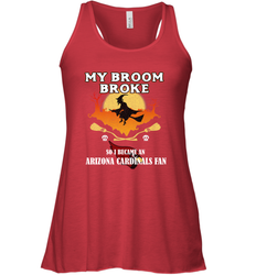 Broom Broke So I Became an Arizona Cardinals Fan  NFL Halloween Costume Women's Racerback Tank