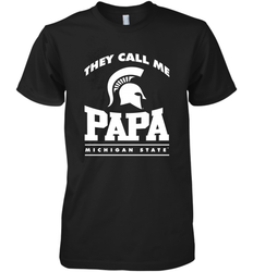 Michigan State Spartans They Call Me Papa Men's Premium T-Shirt