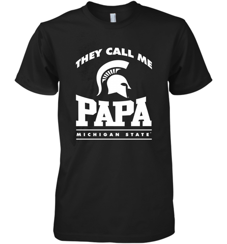 Michigan State Spartans They Call Me Papa Men's Premium T-Shirt Men's Premium T-Shirt / Black / XS Men's Premium T-Shirt - belovedtshirt