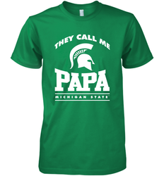 Michigan State Spartans They Call Me Papa Men's Premium T-Shirt