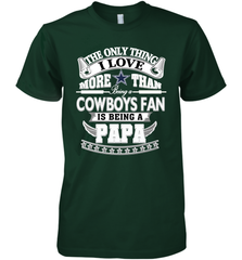 NFL The Only Thing I Love More Than Being A Dallas Cowboys Fan Is Being A Papa Football Men's Premium T-Shirt Men's Premium T-Shirt - belovedtshirt
