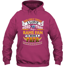 NFL The Only Thing I Love More Than Being A Los Angeles Rams Fan Is Being A Papa Football Hooded Sweatshirt Hooded Sweatshirt - belovedtshirt
