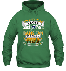 NFL The Only Thing I Love More Than Being A Los Angeles Rams Fan Is Being A Papa Football Hooded Sweatshirt Hooded Sweatshirt - belovedtshirt
