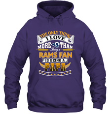 NFL The Only Thing I Love More Than Being A Los Angeles Rams Fan Is Being A Papa Football Hooded Sweatshirt Hooded Sweatshirt - belovedtshirt
