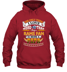 NFL The Only Thing I Love More Than Being A Los Angeles Rams Fan Is Being A Papa Football Hooded Sweatshirt Hooded Sweatshirt - belovedtshirt