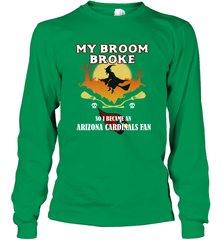 Broom Broke So I Became an Arizona Cardinals Fan  NFL Halloween Costume Long Sleeve T-Shirt Long Sleeve T-Shirt - belovedtshirt