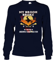 Broom Broke So I Became an Arizona Cardinals Fan  NFL Halloween Costume Long Sleeve T-Shirt Long Sleeve T-Shirt - belovedtshirt