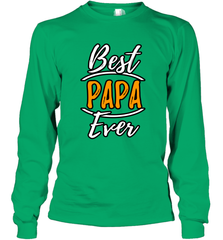 Best papa ever Long Sleeve T-Shirt Long Sleeve T-Shirt - belovedtshirt
