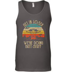 Retro Vintage Get In Loser We're Doing Butt Stuff Alien UFO Men's Tank Top Men's Tank Top - belovedtshirt
