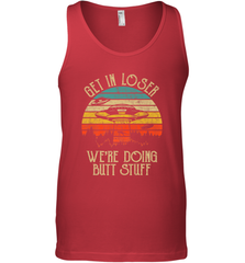 Retro Vintage Get In Loser We're Doing Butt Stuff Alien UFO Men's Tank Top Men's Tank Top - belovedtshirt