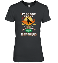 Broom Broke So I Became A fan of New York Jets  NFL Halloween Costume Women's Premium T-Shirt Women's Premium T-Shirt - belovedtshirt