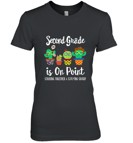2nd Grade is on point, 1st day of school cactus teacher gift Women's Premium T-Shirt Women's Premium T-Shirt / Black / XS Women's Premium T-Shirt - belovedtshirt