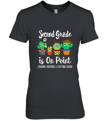 2nd Grade is on point, 1st day of school cactus teacher gift Women's Premium T-Shirt Women's Premium T-Shirt - belovedtshirt