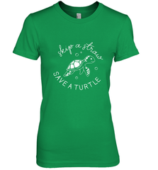 Skip A Straw Save A Turtle Shirt Save The Turtles Women's Premium T-Shirt Women's Premium T-Shirt - belovedtshirt