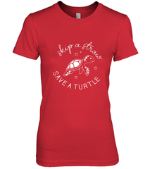 Skip A Straw Save A Turtle Shirt Save The Turtles Women's Premium T-Shirt Women's Premium T-Shirt - belovedtshirt